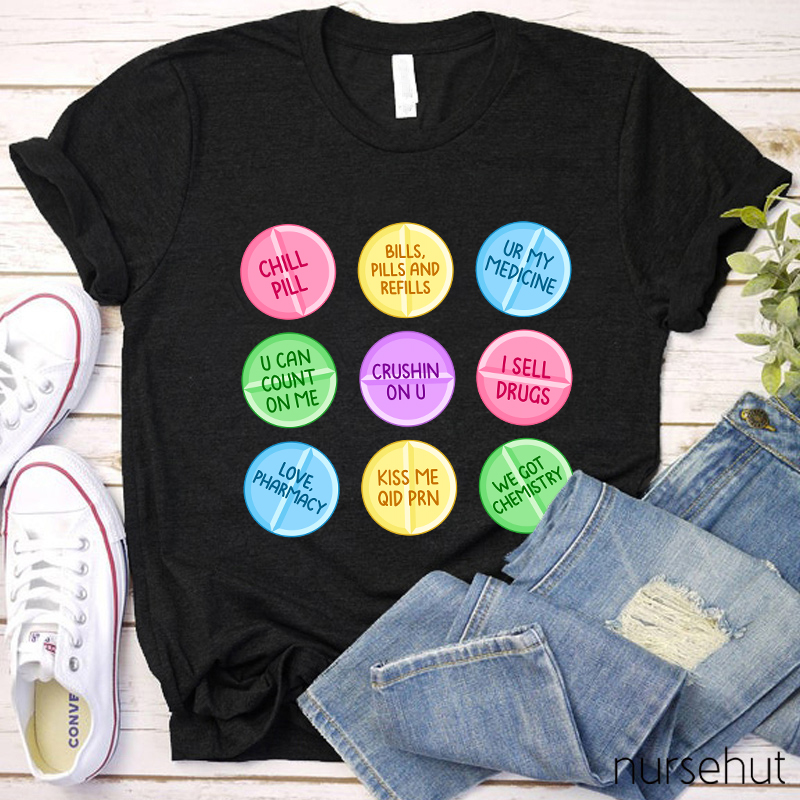 Chill Pills Nurse T-Shirt