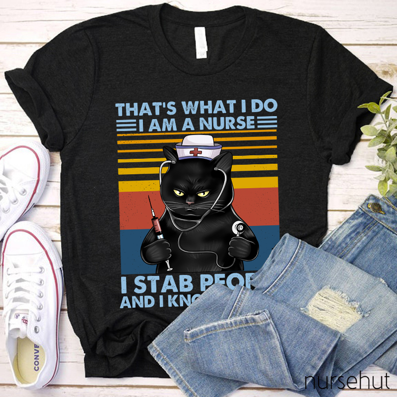 That's What I Do Nurse T-Shirt