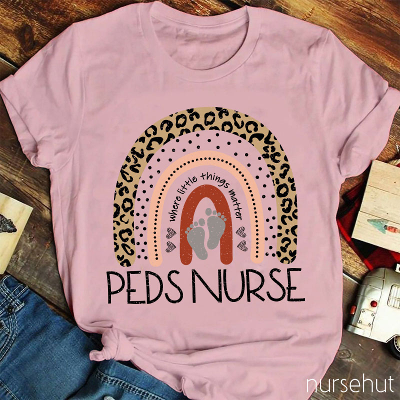 Where Little Things Matter Peds Nurse T-Shirt