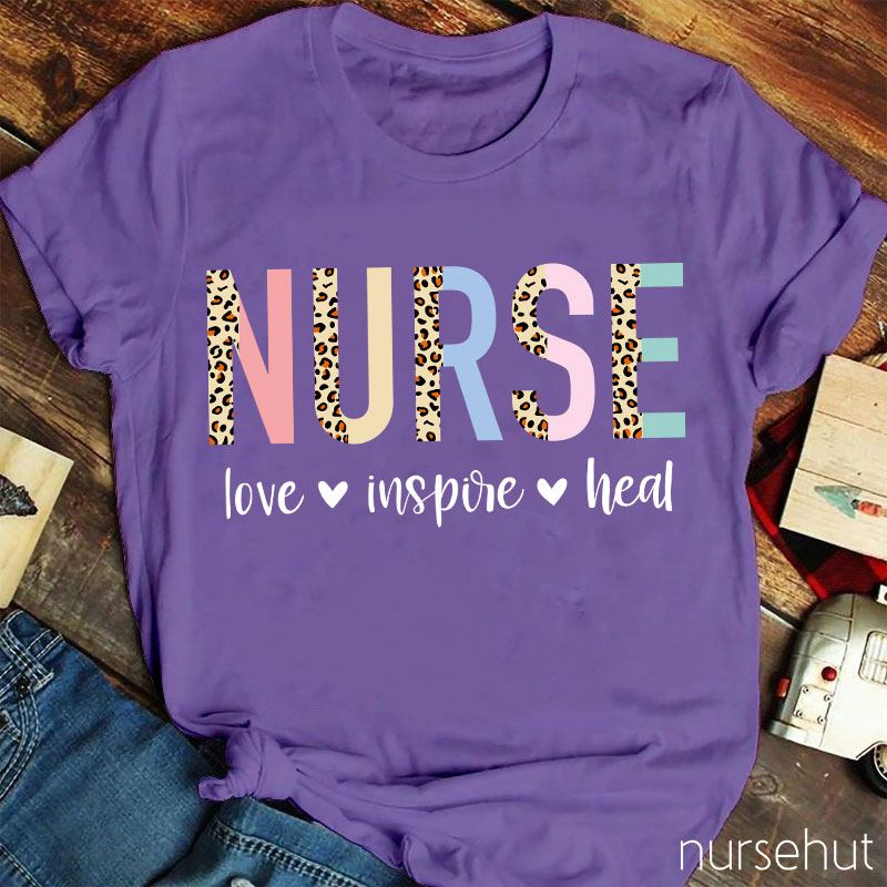 Love Inspire And Heal Nurse T-Shirt