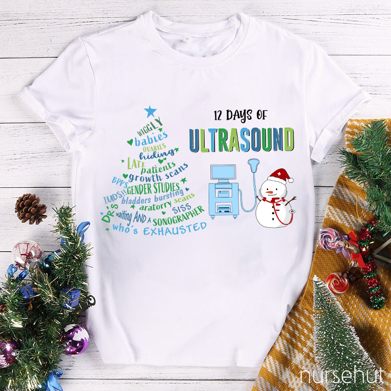 12 Days Of Ultrasound Nurse T-Shirt