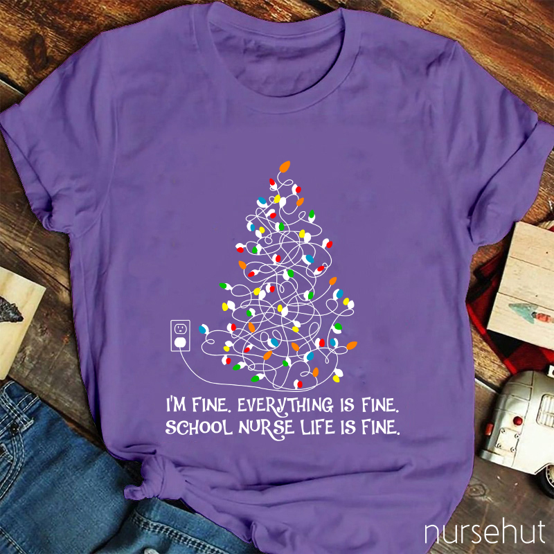 School Nurse Life Is Fine T-Shirt