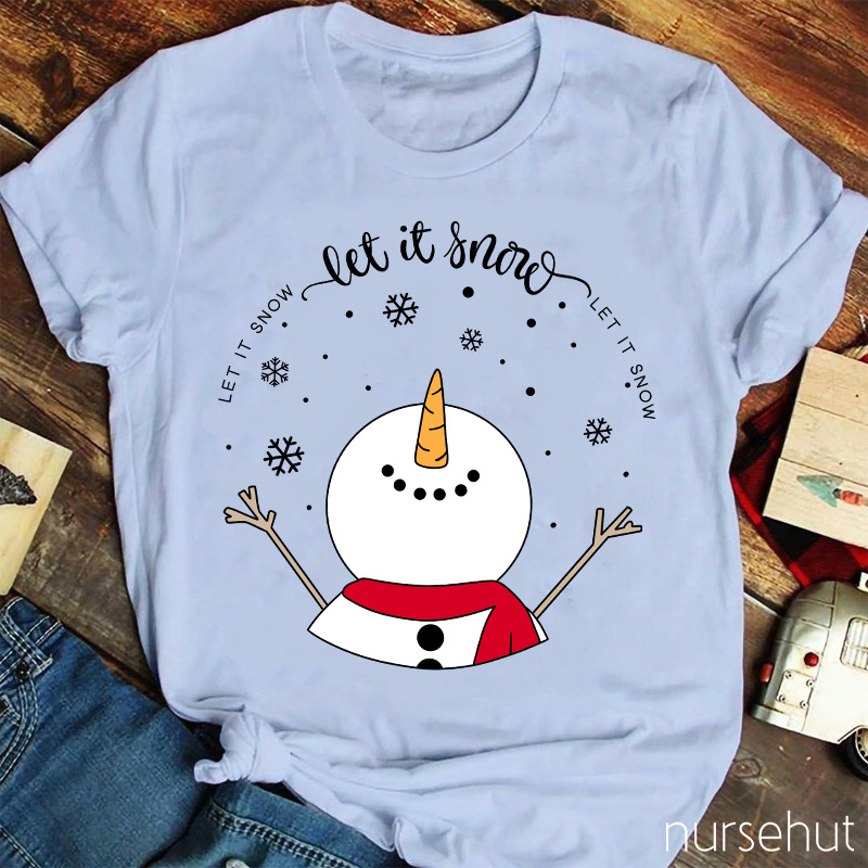 Let It Snow Teacher T-Shirt