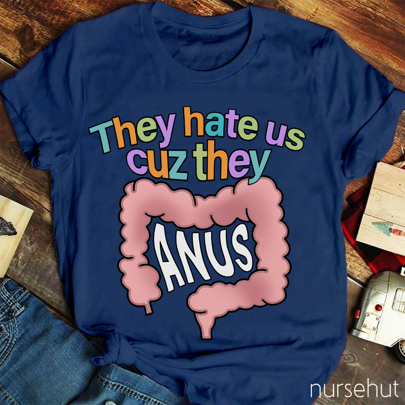 They Hate Us Cuz They Nurse T-Shirt
