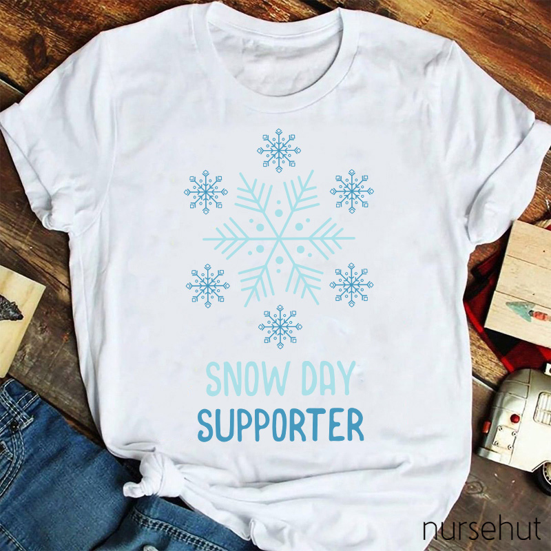 Snow Day Supporter Teacher T-Shirt