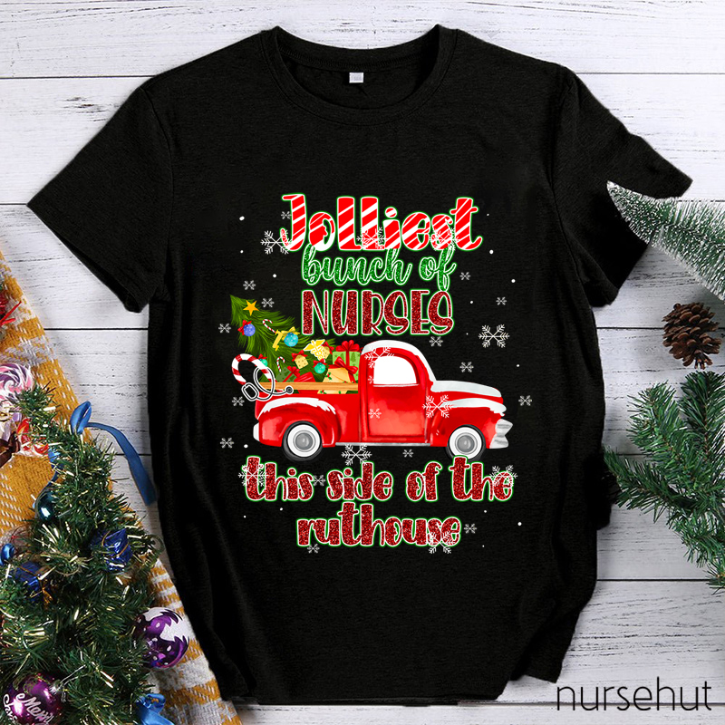 Jolliest Bunch Of Nurses T-Shirt