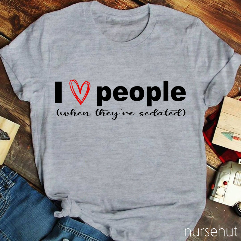 I Love People Nurse T-Shirt
