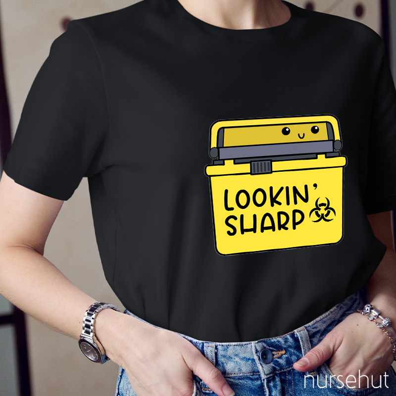 Lookin' Sharp Nurse T-Shirt