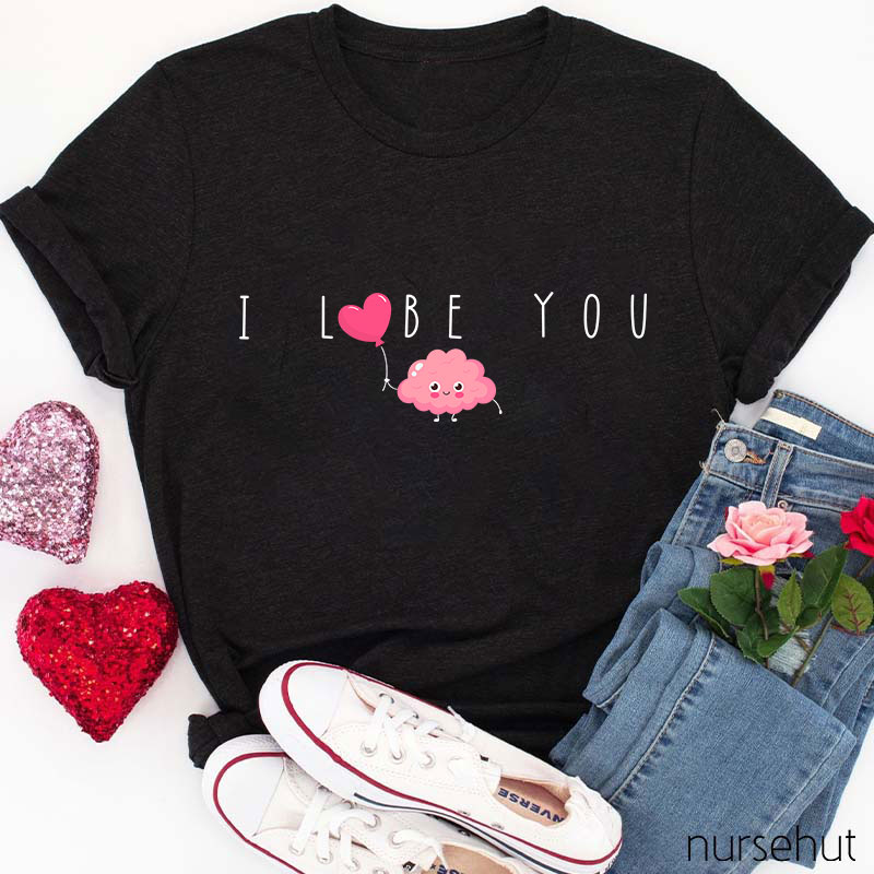 Cute I Lobe You Nurse T-Shirt