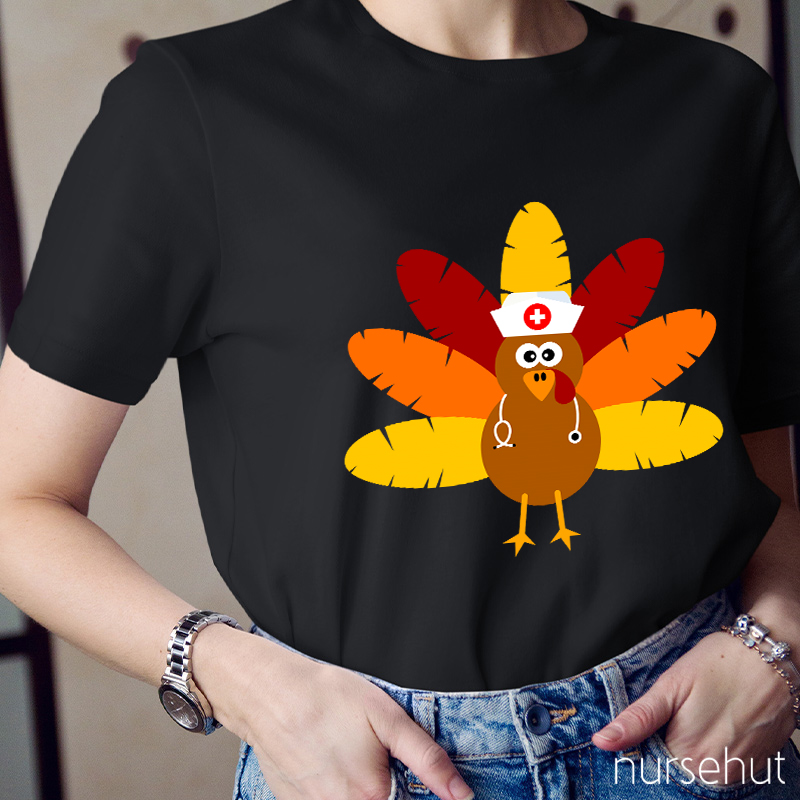 A Turkey In A Nurse's Hat T-Shirt