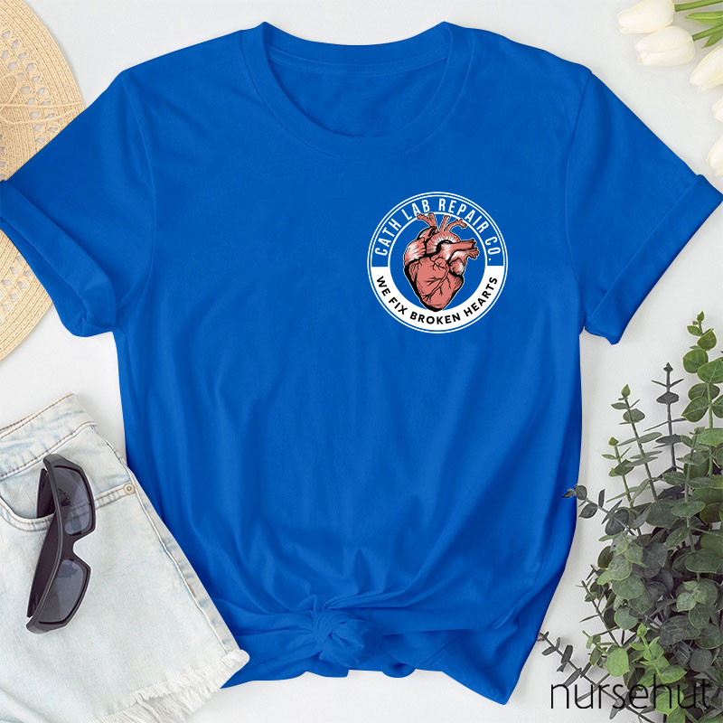 We Fix Broken Hearts Cath Lab Repair Co Nurse T-Shirt