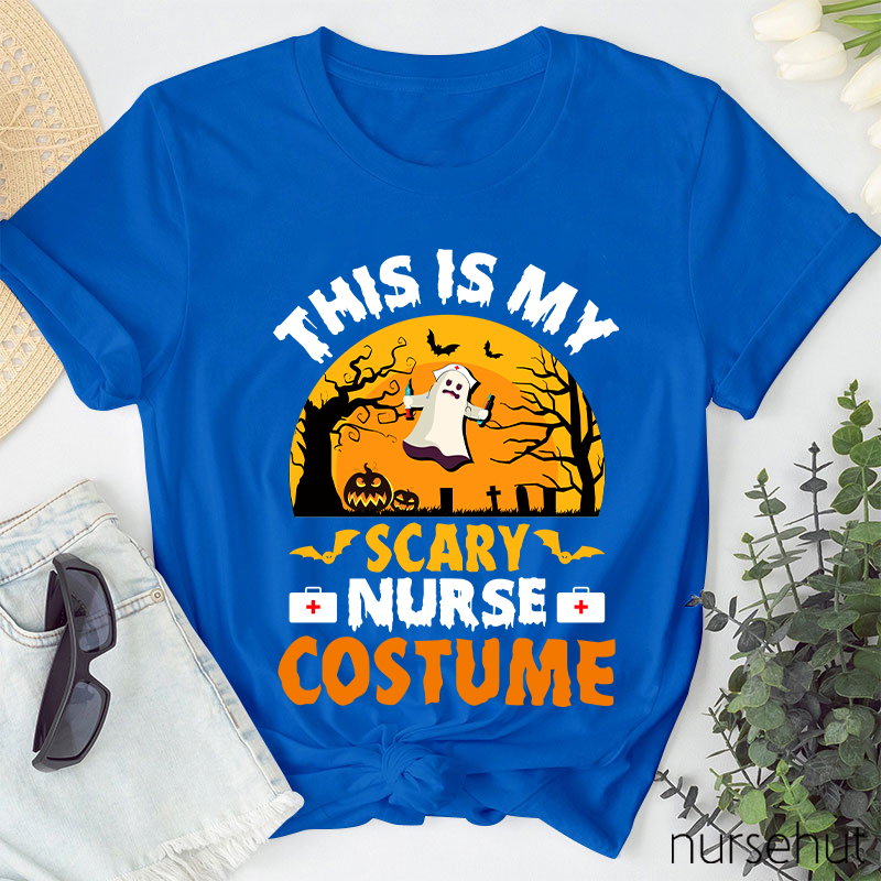 This Is My Scary Nurse Costume Nurse T-Shirt