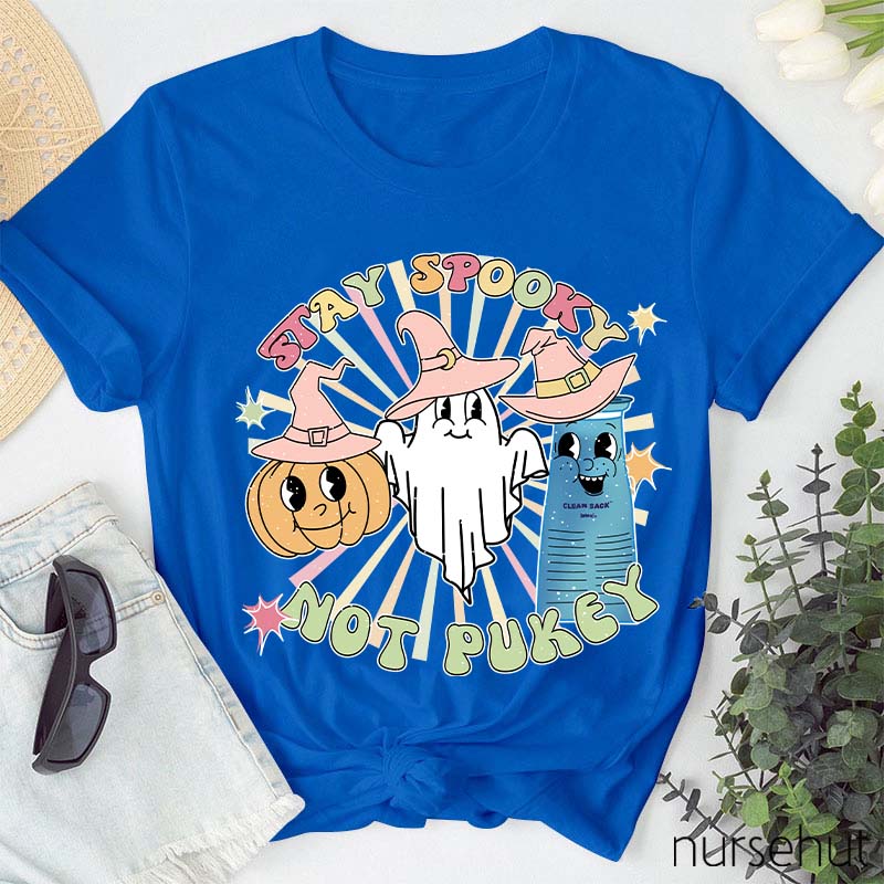 Stay Spooky Not Pukey Nurse T-Shirt
