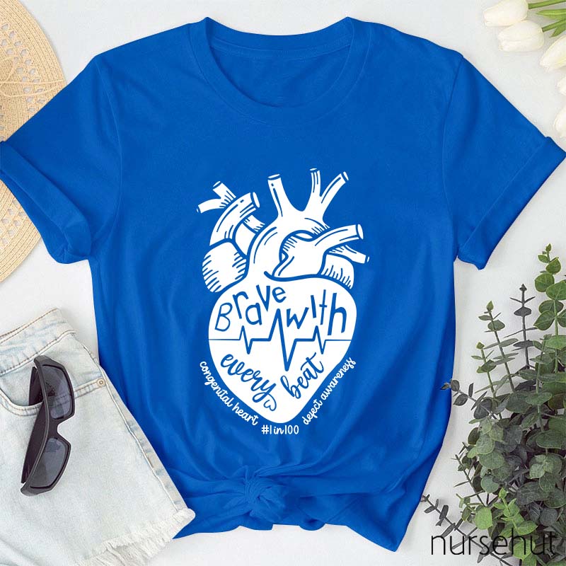 Brave With Every Beat Nurse T-Shirt