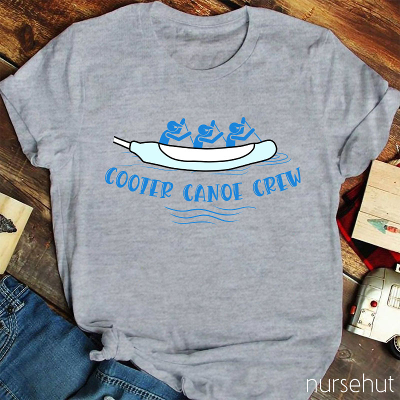 Cooter Canoe Crew Nurse T-Shirt