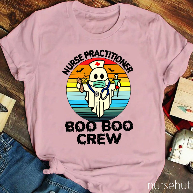 Nurse Practitioner Boo Boo Crew Nurse T-Shirt
