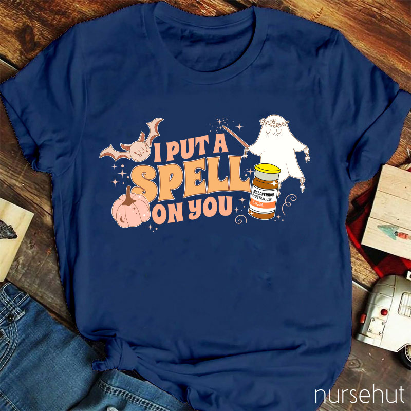 I Put Spell On You Nurse T-Shirt