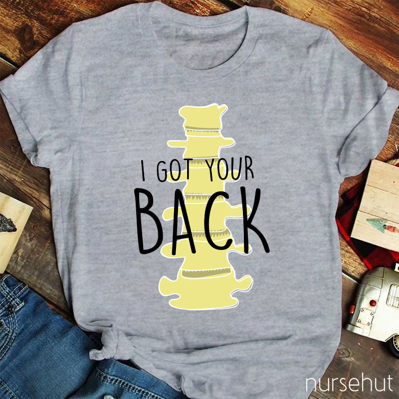 I Got Your Back Nurse T-Shirt