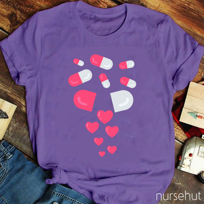 A Pill That Contains Love Nurse T-Shirt
