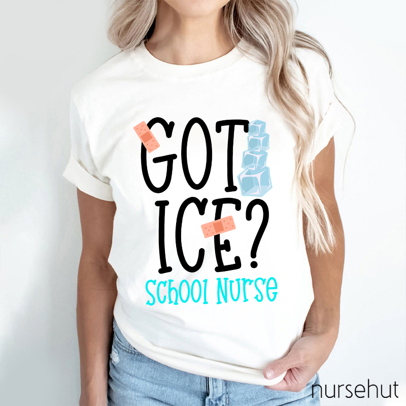 Got Ice School Nurse T-Shirt