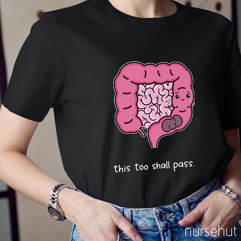 This Too Shall Pass Nurse T-Shirt