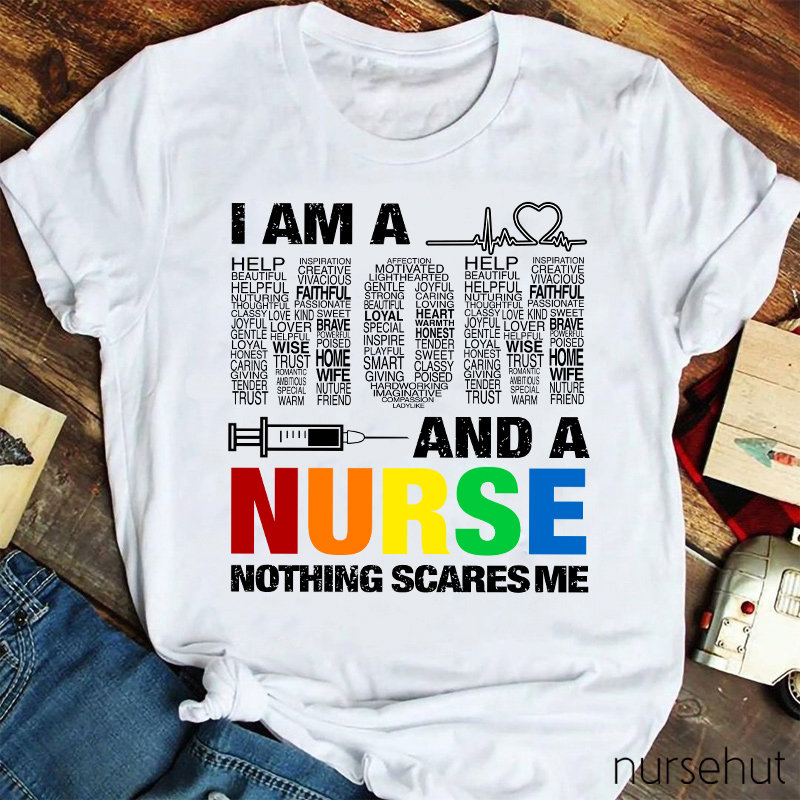 I Am A Mom And A Nurse Nothing Scares Me Nurse T-Shirt