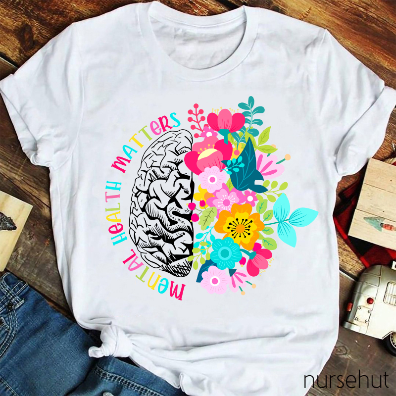 Mental Health Matters Nurse T-Shirt