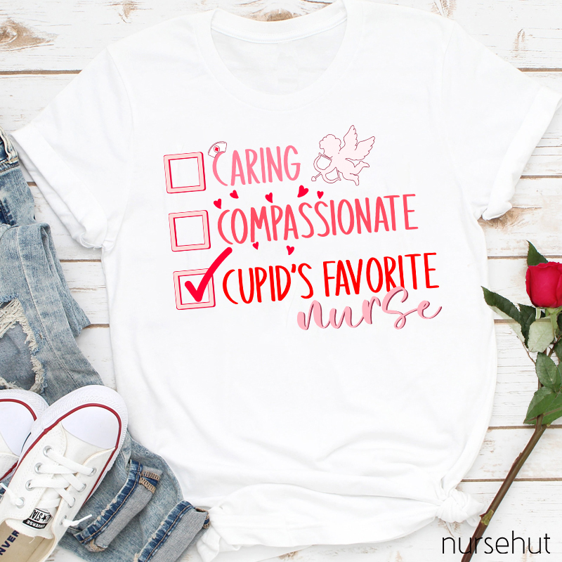 Caring Compassionation Cupid's Favorite Nurse T-Shirt