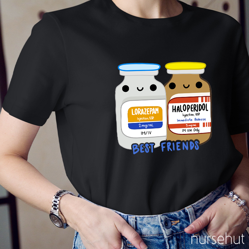 Best Friends Lorazepam And Haloperidol Nurse T-Shirt