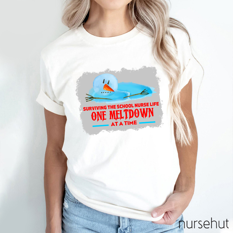 Surviving The School Nurse Life One Meltdown At A Time Nurse T-Shirt