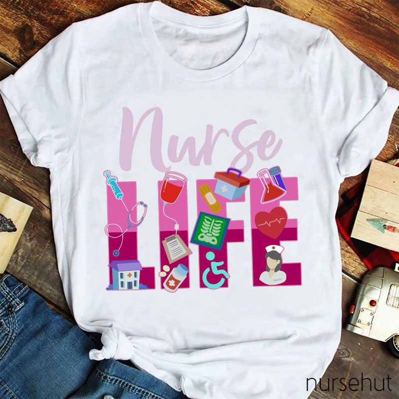 Nurse Life Nurse T-Shirt