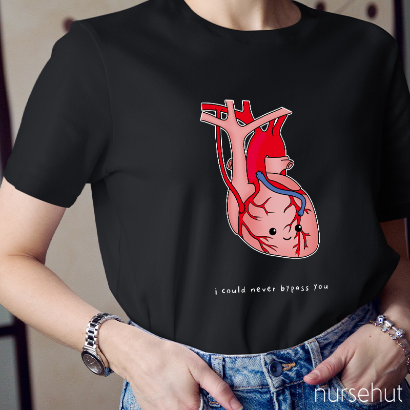 I Could Never Bypass You Cartoon Heart Nurse T-Shirt