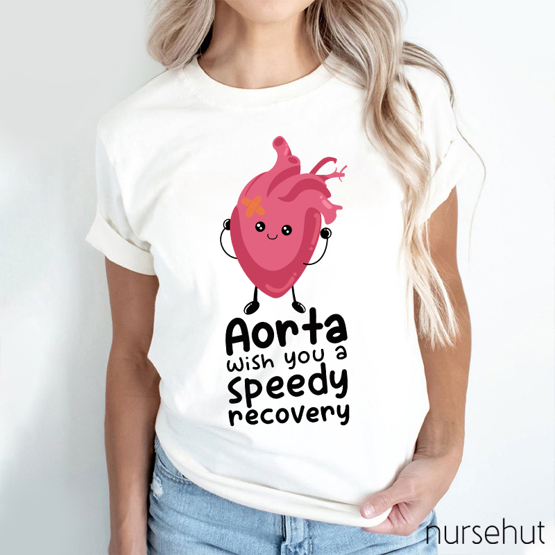 Aorta Wish You A Speedy Recovery Nurse T-Shirt