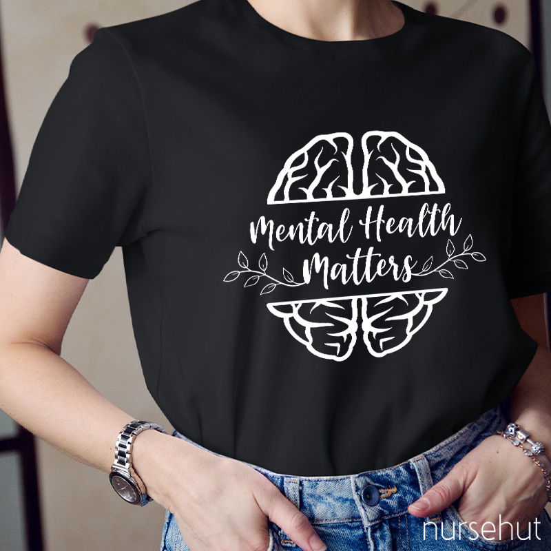 Mental Health Matters Nurse T-Shirt