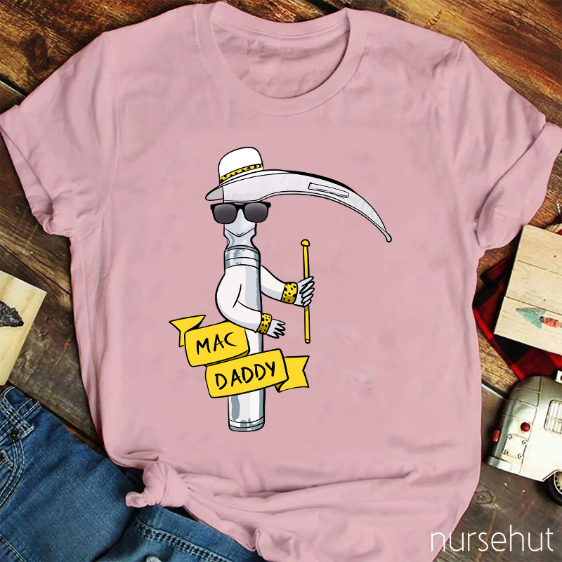 Mac Daddy Nurse T-Shirt