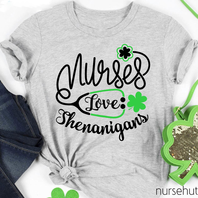 Nurse Love Shenanigans Nurse T-Shirt