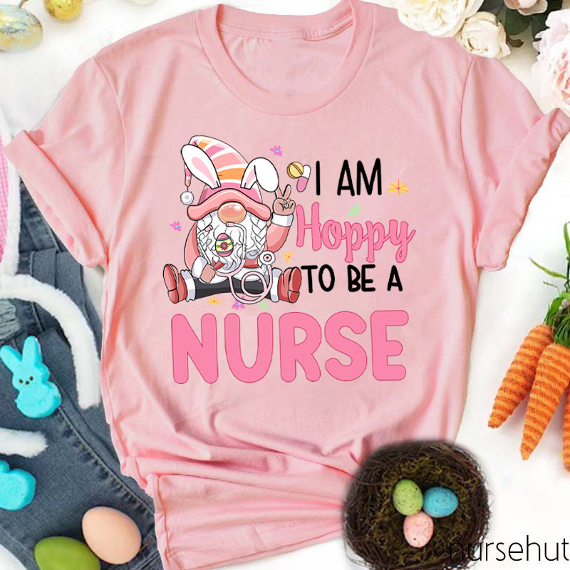 Personalized Title I Am Hoppy To Be A Nurse T-Shirt