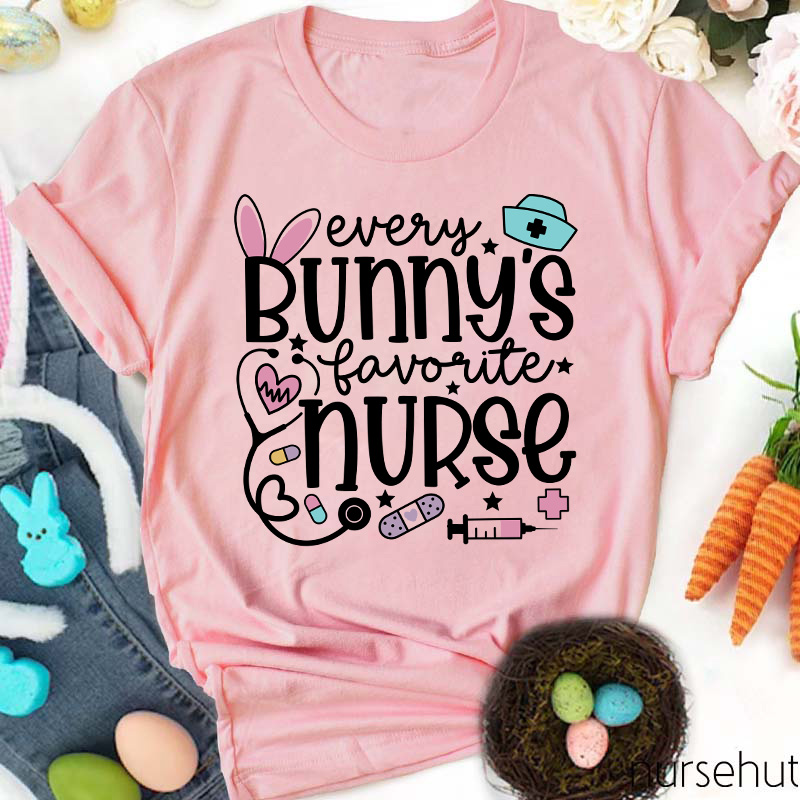 Every Bunny's Favorite Nurse T-Shirt