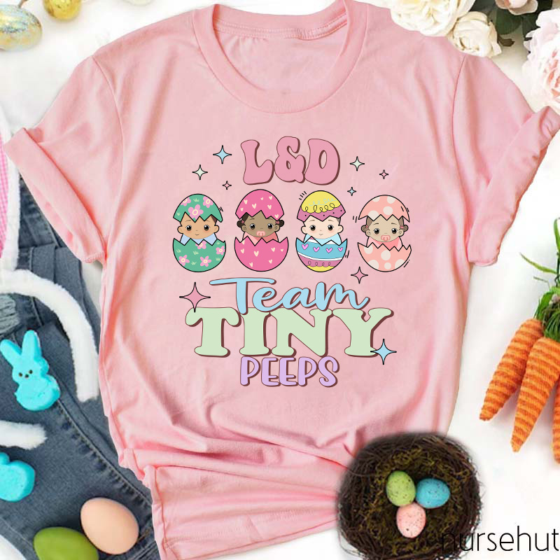 L&D Team Tiny Peeps Nurse T-Shirt