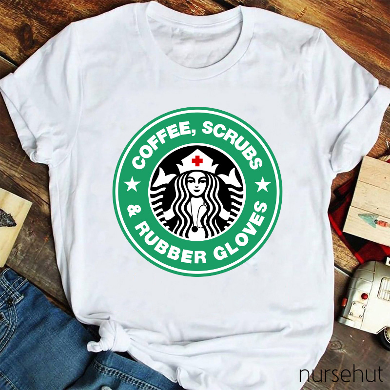 Coffee And Rubber Gloves Nurse T-Shirt
