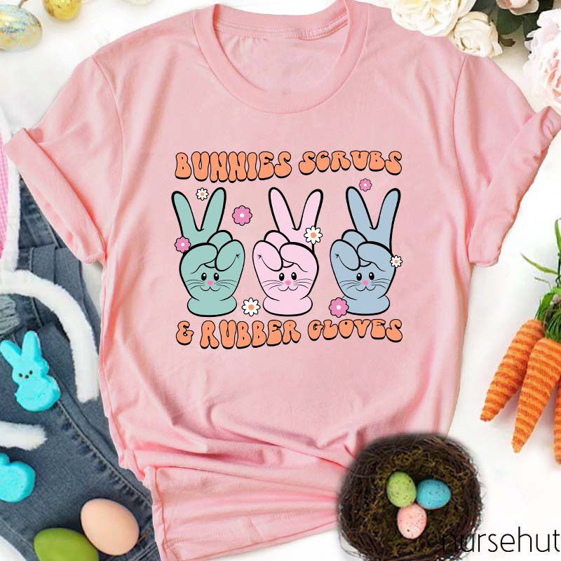 Bunnies Scrubs And Rubber Gloves Nurse T-Shirt