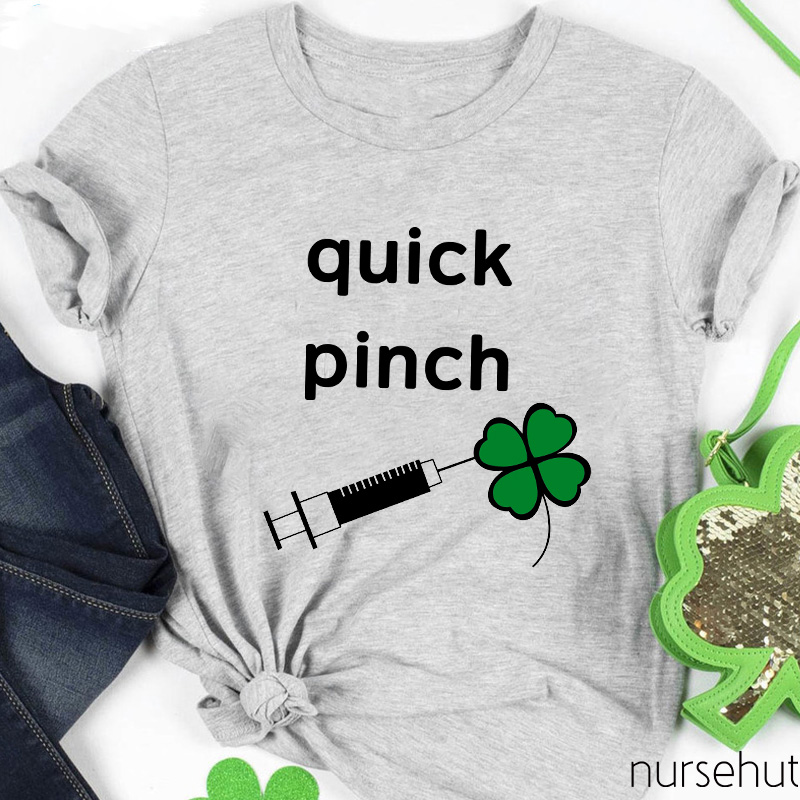 Quick Pinch Clover Nurse T-Shirt