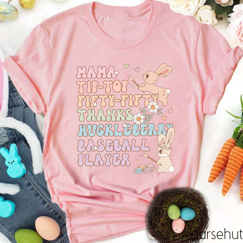 Bunnies Mama Tip-top Fifty-Fifty Thanks Nurse T-Shirt