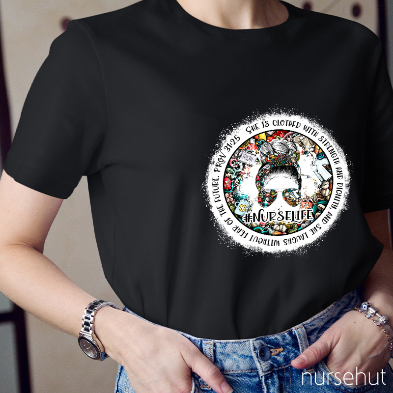 She Laughs Without Fear Of The Future Nurse T-Shirt