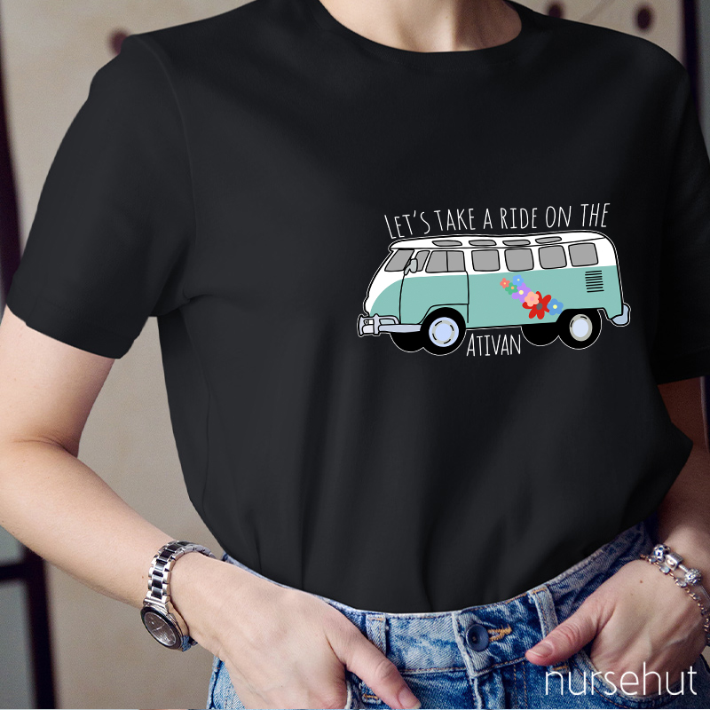Let's Take A Ride On The Bus Nurse T-Shirt