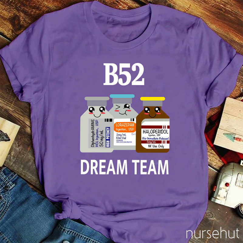 B52 Dream Team Nurse T-Shirt