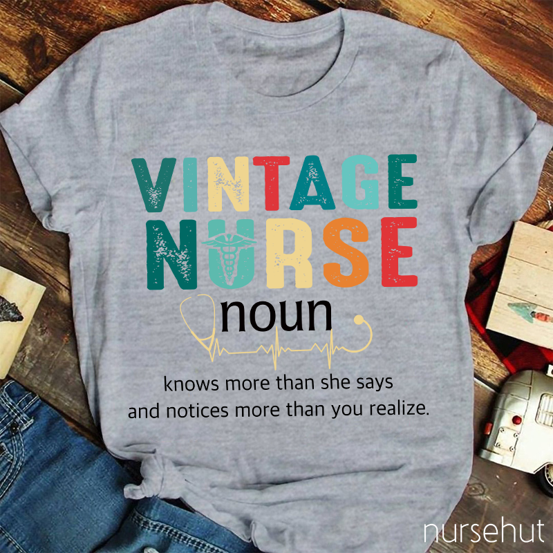 Vintage Nurse Knows More Than She Says T-Shirt