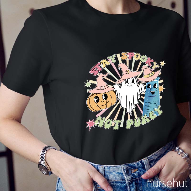 Stay Spooky Not Pukey Nurse T-Shirt