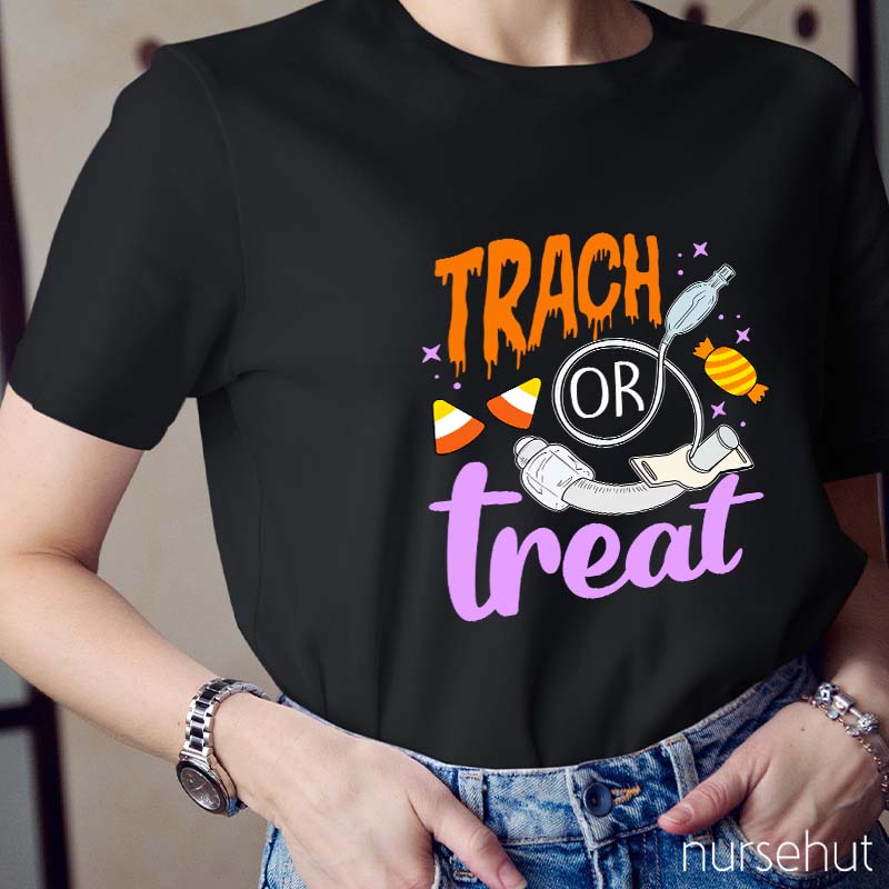 Trach Or Treat Nurse T-Shirt