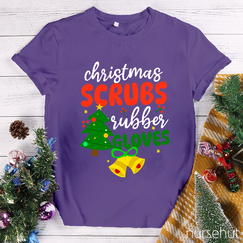 Christmas Scrubs Rubber Gloves Nurse T-Shirt